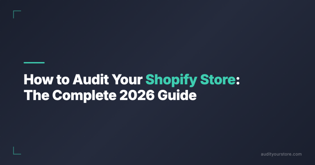 Shopify Store Audit Guide